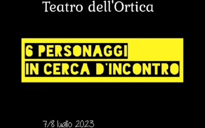 Sei personaggi in cerca di incontro